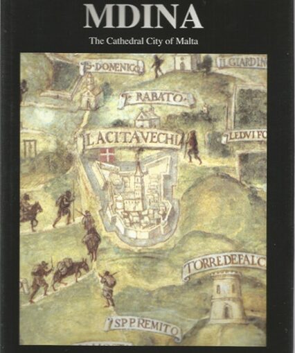 Mdina - the Cathedral City Of Malta (Vol 1 & 2)