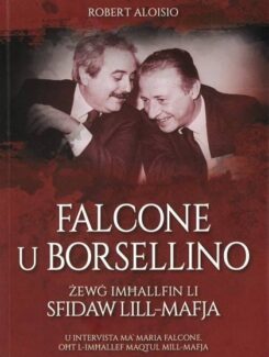 falcone u borsellino zewg imhallfin li sfidaw il-mafja