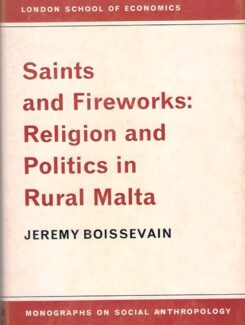 saints and fireworks: religion and politics in Malta