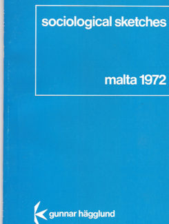 Sociological sketches Malta 1972