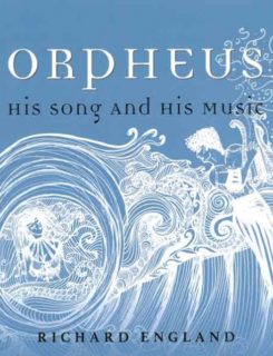 orpheus his song and his music