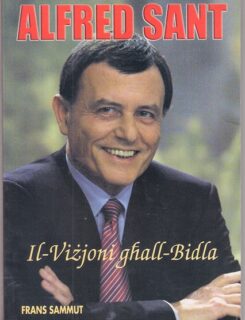 alfred sant, vizjoni ghall bidla