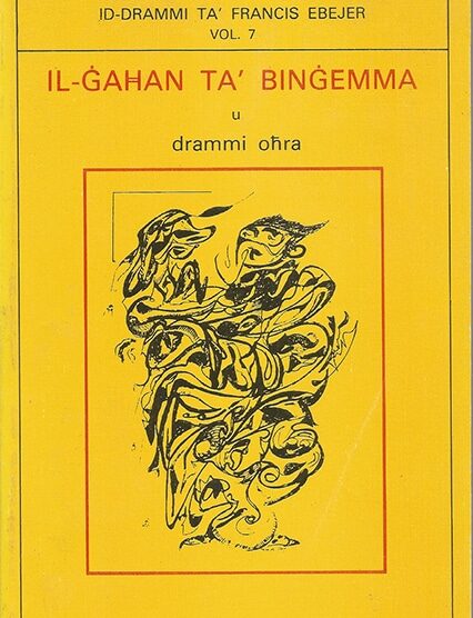 Ġaħan Ta' Binġemma U Drammi Oħra