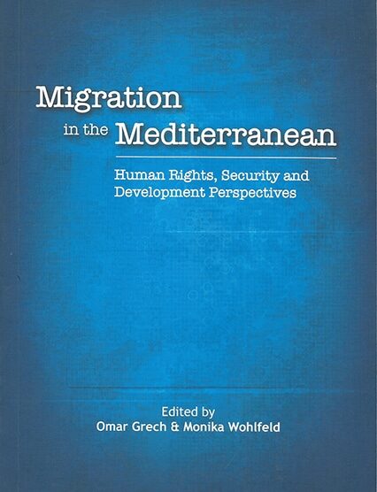 Migration In the Mediterranean - Human Rights, Security And Development Perspectives