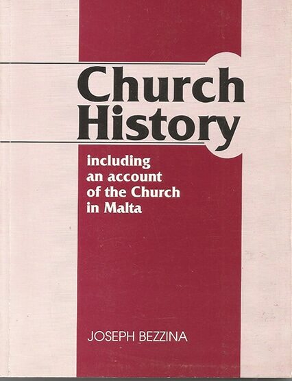 Church History Including An Account Of The Church In Malta