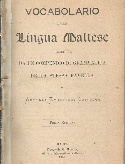 Vocabolario Della Lingua Maltese Preceduto Da Un Compendio Di Grammatica Della Stessa Favella