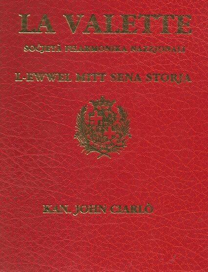 La Vallette - Soċjeta Filarmonika Nazzjonali (L - Ewwel Mitt Sena Storja)