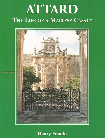 Attard The Life of A Maltese Casale