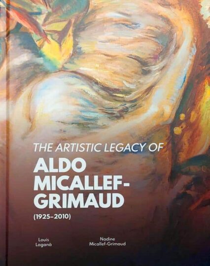 The Artistic Legacy Of Aldo Micallef-Grimaud (1925-2010)