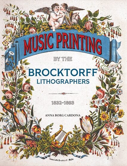 Music Printing By The Brocktorff Lithographers 1823-1893