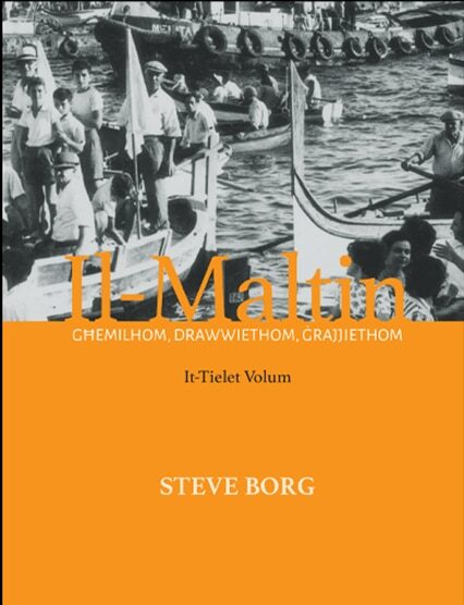 Il - Maltin: Għemilhom, Drawwiethom, Ġrajjiethom (Tielet Volum)