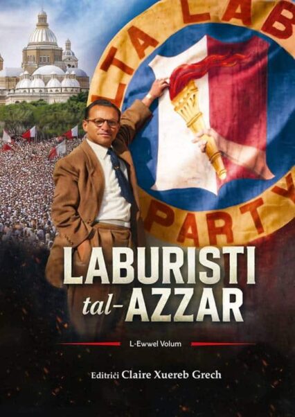Laburisti Tal - Azzar (L - Ewwel Volum)