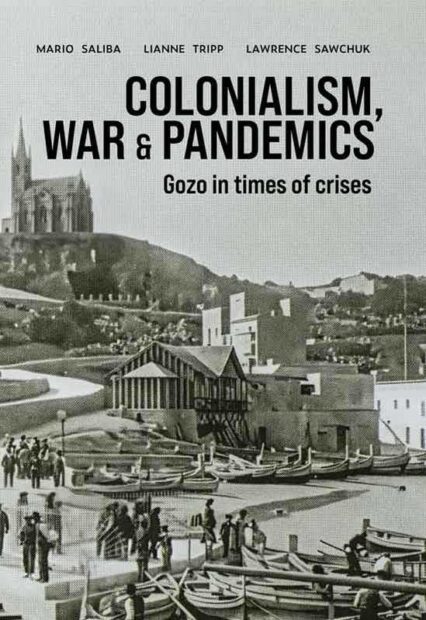 Colonialism, War & Pandemics - Gozo In Times Of Crises