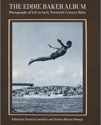 The Eddie Baker Album - Photographs Of Life In Early Twentieth Century Malta (Cover 2)
